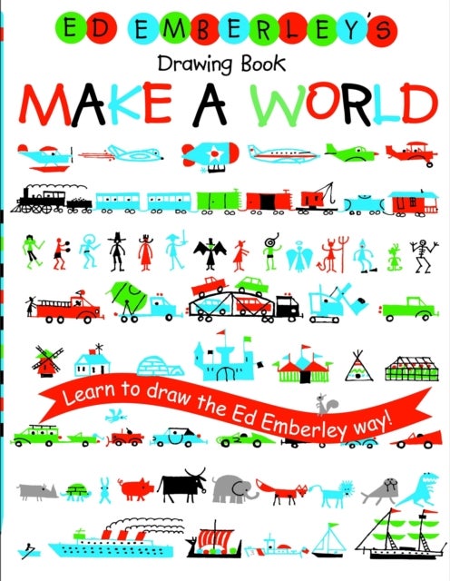 Ed Emberley''s Drawing Book: Make a World