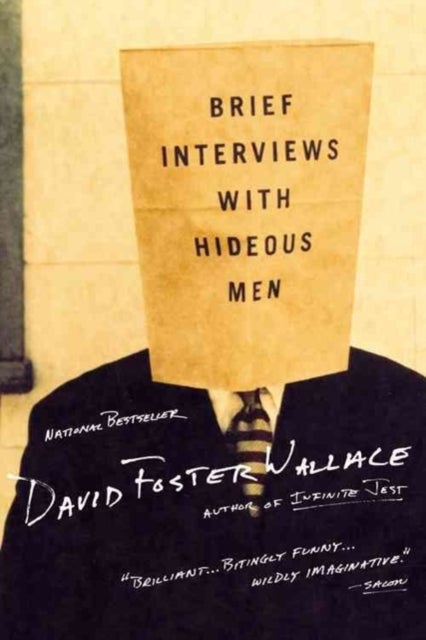 Brief Interviews With Hideous Men - Stories