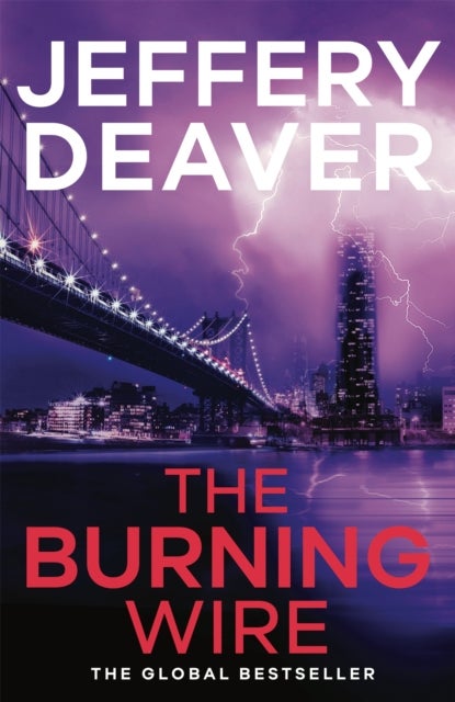 Burning Wire - A completely unputdownable page-turning serial killer thriller with a twist from the global bestseller