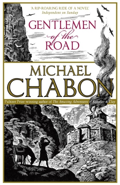 Gentlemen of the Road - a 'rip-roaring ride of a novel' INDEPENDENT - from the Pulitzer Prize-winning author