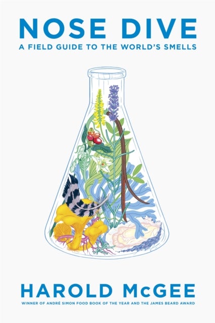 Nose Dive - A Field Guide to the World's Smells