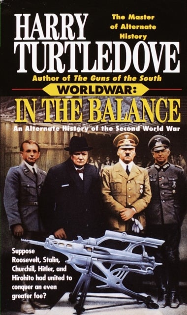 In the Balance (Worldwar, Book One) - In the Balance