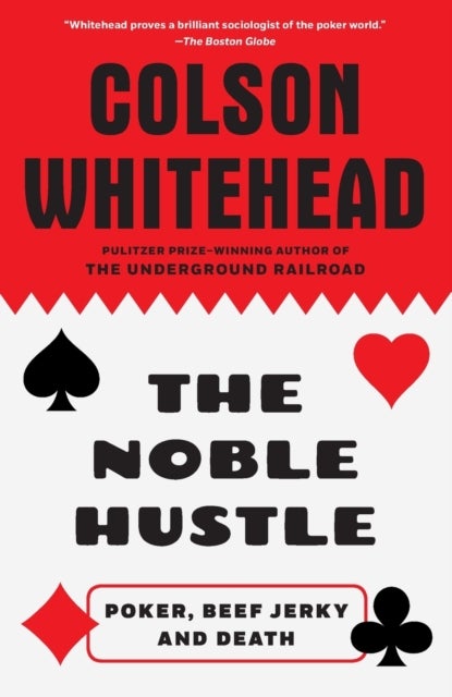 The Noble Hustle - Poker, Beef Jerky and Death