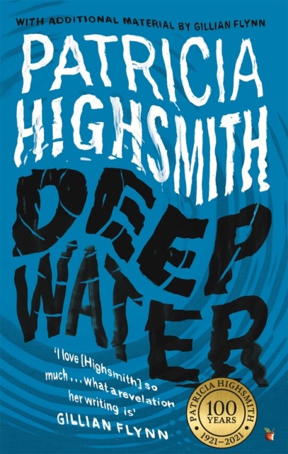 Deep Water - The compulsive classic thriller from the author of THE TALENTED MR RIPLEY