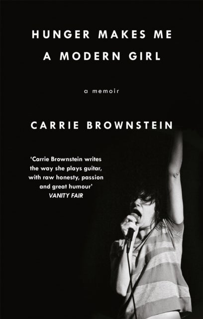 Hunger Makes Me a Modern Girl - A Memoir