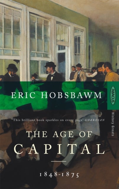 Age Of Capital - 1848-1875