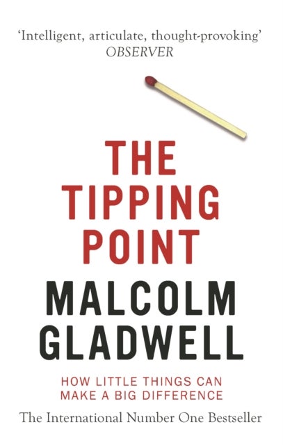 The Tipping Point - How Little Things Can Make a Big Difference