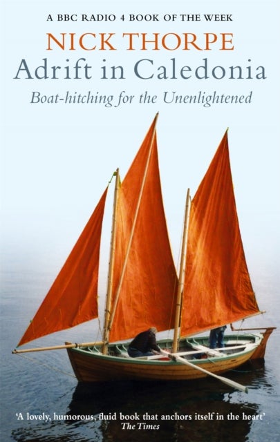 Adrift In Caledonia - Boat-Hitching for the Unenlightened