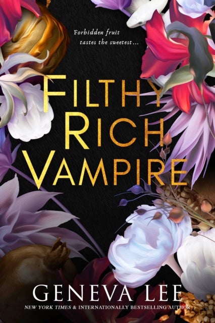 Filthy Rich Vampire - TikTok made me buy it! Twilight meets Gossip Girl in this totally addictive and steamy vampire romance