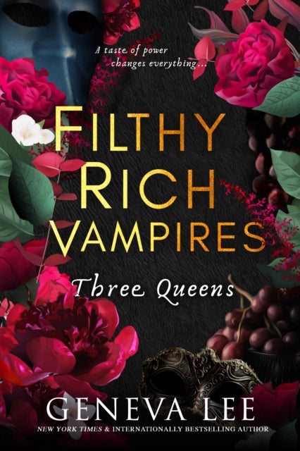 Filthy Rich Vampires: Three Queens - TikTok made me buy it! Twilight meets Gossip Girl in this utterly gripping and sexy vampire romance
