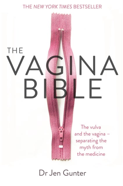 Vagina Bible - The vulva and the vagina - separating the myth from the medicine