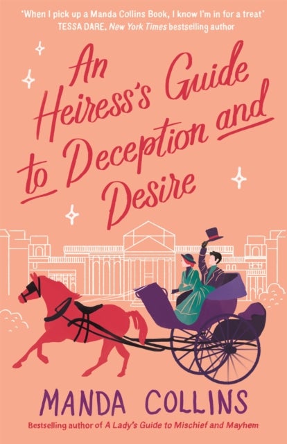 Heiress''s Guide to Deception and Desire - a delightfully witty historical rom-com