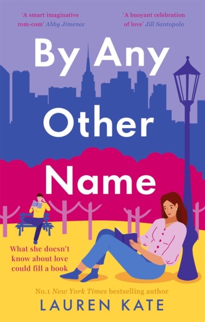 By Any Other Name - the perfect heartwarming, New York-set, enemies to lovers romcom