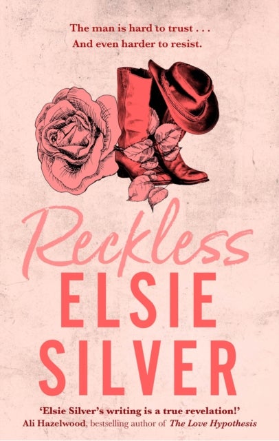 Reckless - A must-read cowboy romance from the Sunday Times bestselling author of Fever Dream