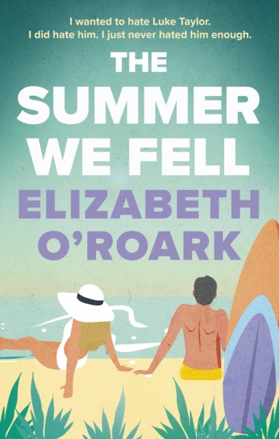 Summer We Fell - A deeply emotional romance full of angst and forbidden love