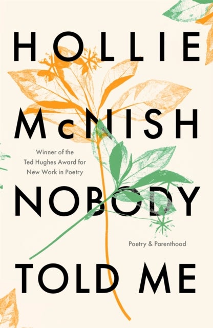 Nobody Told Me - Poetry and Parenthood