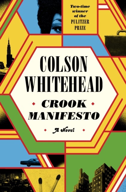 Crook Manifesto - 'Fast, fun, ribald' Sunday Times (The Harlem Trilogy Book 2)