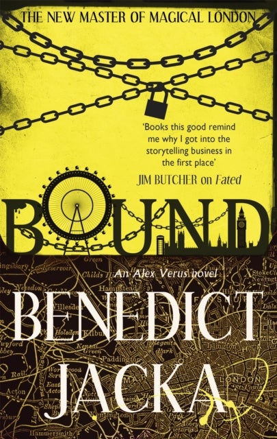 Bound - An Alex Verus Novel from the New Master of Magical London
