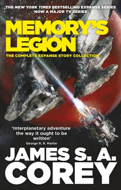 Memory''s Legion - The Complete Expanse Story Collection