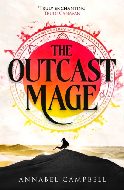 Outcast Mage - shortlisted for the British Fantasy Award (Book One of the Shattered Lands)