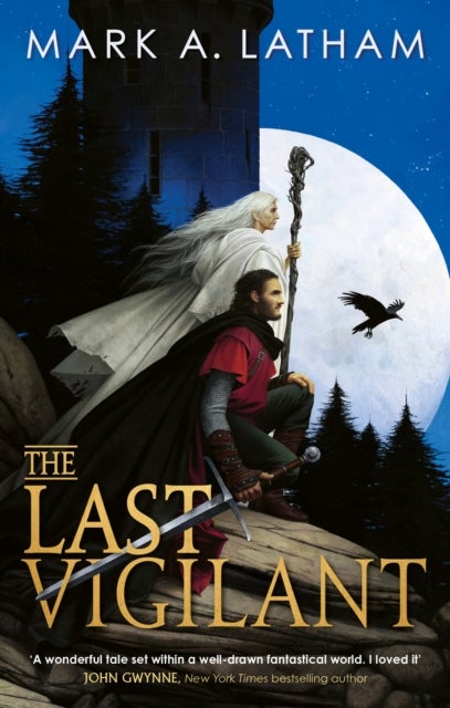 The Last Vigilant - a dark epic fantasy debut packed with myth, magic and monsters (Book One of Kingdom of Oak and Steel)