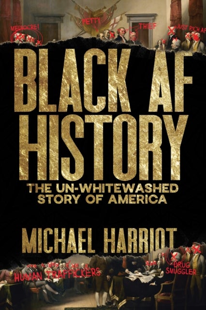Black AF History - The Un-Whitewashed Story of America