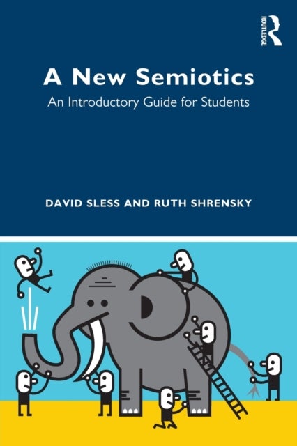 A New Semiotics - An Introductory Guide for Students