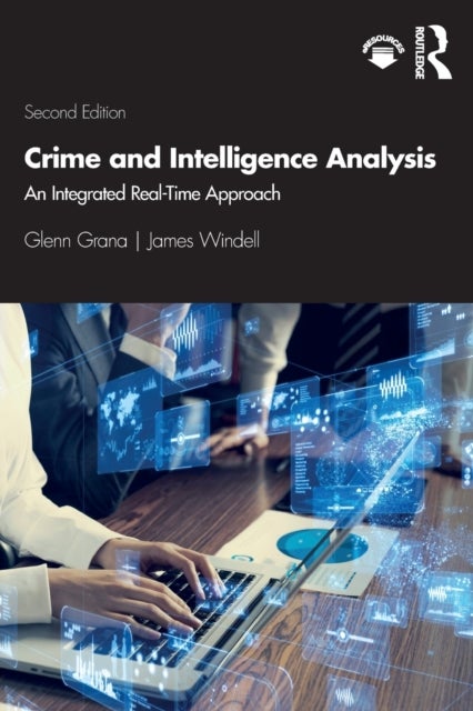 Crime and Intelligence Analysis - An Integrated Real-Time Approach