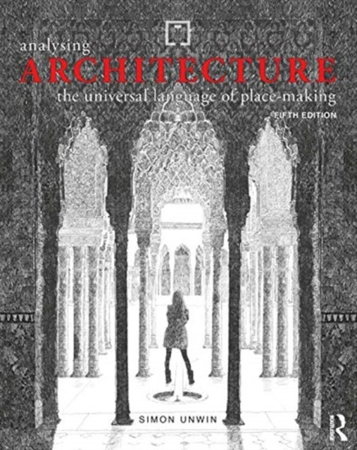 Analysing Architecture - The universal language of place-making