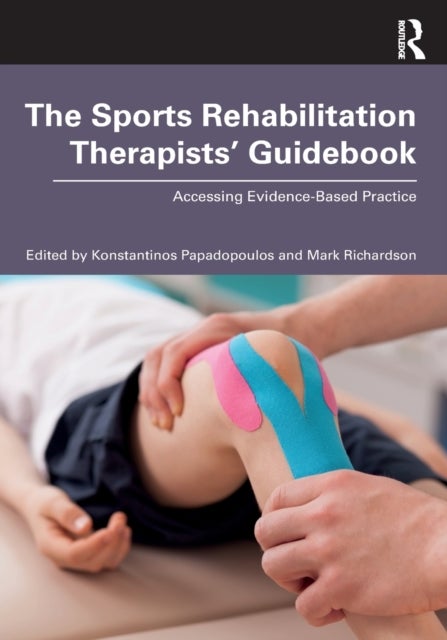 The Sports Rehabilitation Therapists? Guidebook - Accessing Evidence-Based Practice