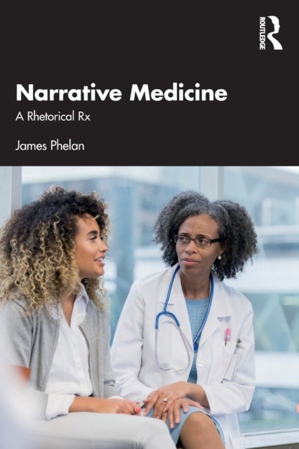 Narrative Medicine - A Rhetorical Rx