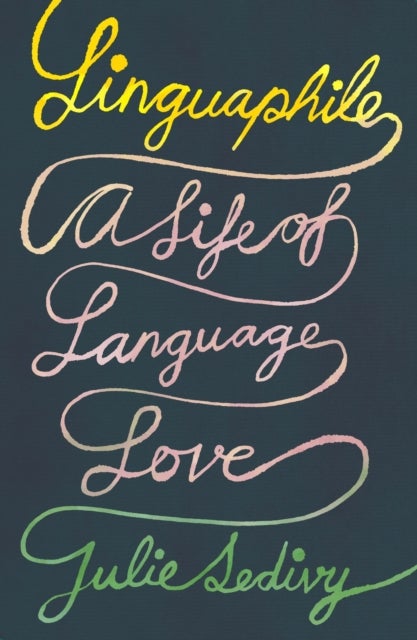 Linguaphile - A Life of Language Love