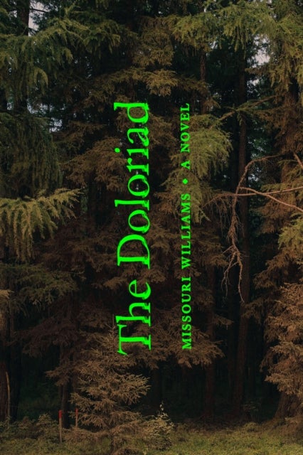 The Doloriad - A Novel
