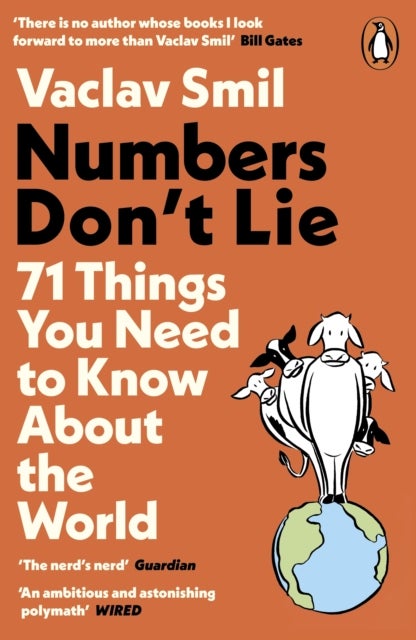 Numbers Don''t Lie - 71 Things You Need to Know About the World