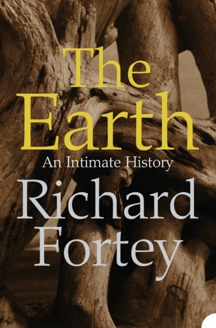 EARTH AN INTIMATE HISTORY - An Intimate History