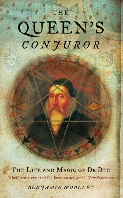 The Queen’s Conjuror - The Life and Magic of Dr. Dee