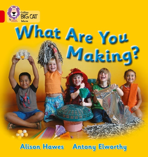 BIG CAT - WHAT YOU MAKING - Band 02b/Red B