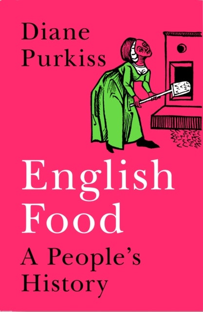 English Food - A People’s History