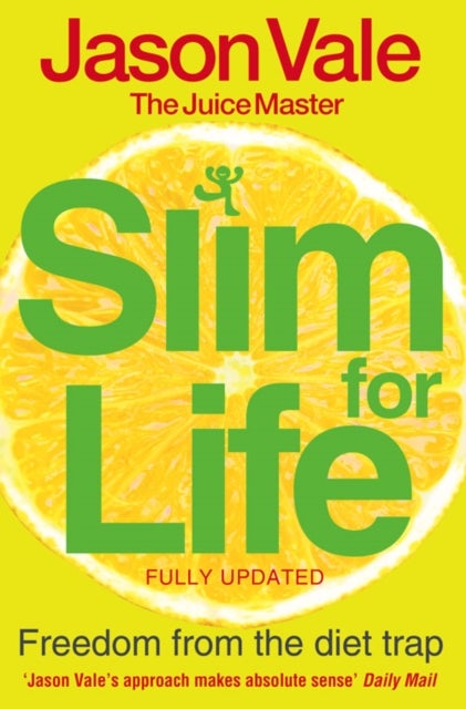 Freedom from the Diet Trap - Slim for Life