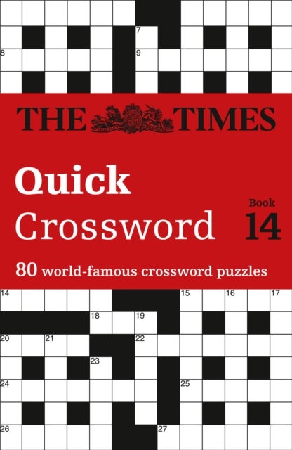 The Times Quick Crossword Book 14 - 80 World-Famous Crossword Puzzles from the Times2