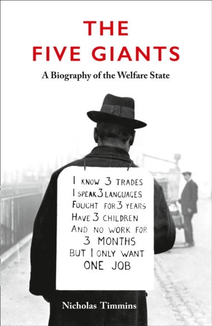 The Five Giants [New Edition] - A Biography of the Welfare State