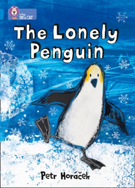 BIG CAT - LONELY PENGUIN - Band 04/Blue