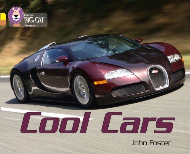 BIG CAT PROGRESS - COOL CARS - Band 03 Yellow/Band 12 Copper