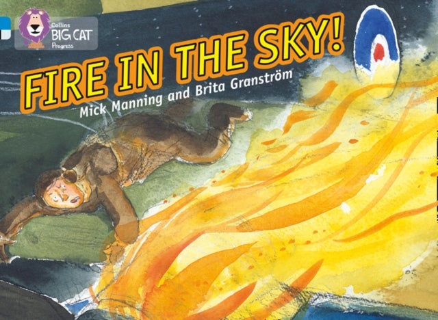 BIG CAT PROGRESS - FIRE IN SKY - Band 04 Blue/Band 17 Diamond