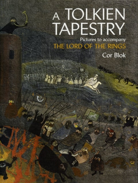 TOLKIEN TAPESTRY HB - Pictures to Accompany the Lord of the Rings