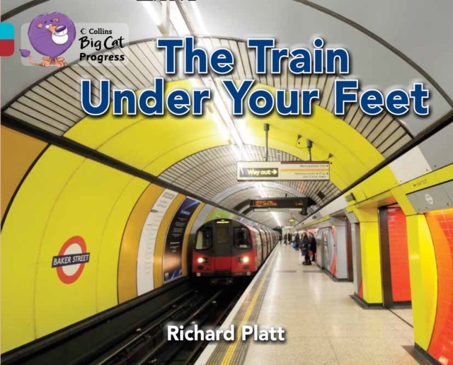The Train Under Your Feet - Band 07 Turquoise/Band 14 Ruby