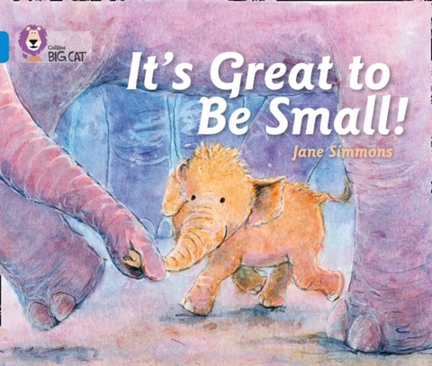 It's Great To Be Small! - Band 04/Blue