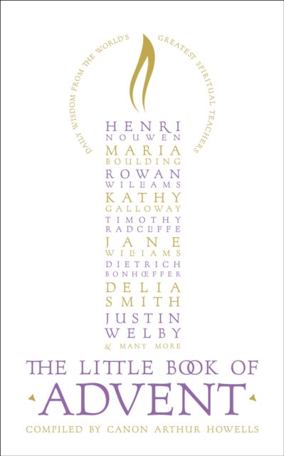The Little Book of Advent - Daily Wisdom from the World's Greatest Spiritual Teachers