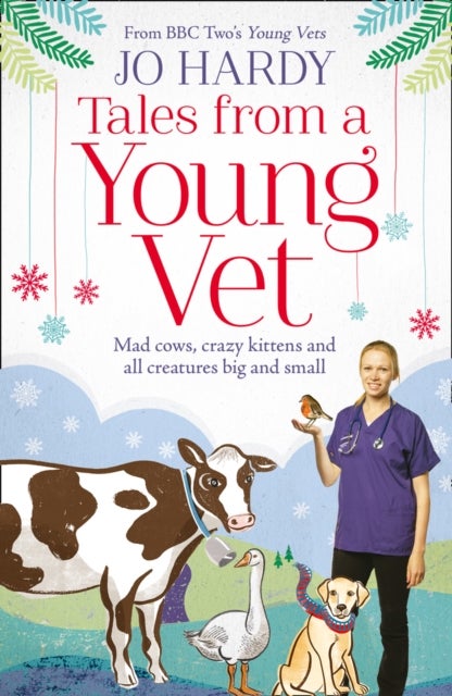 TALES FROM YOUNG VET PB - Mad Cows, Crazy Kittens, and All Creatures Big and Small