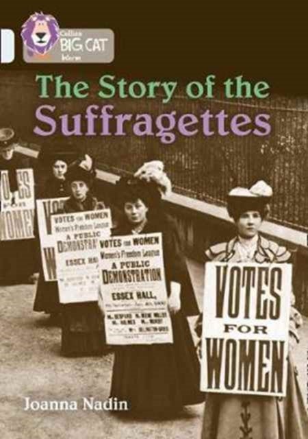 BIG CAT - SUFFRAGETTES - Band 17/Diamond